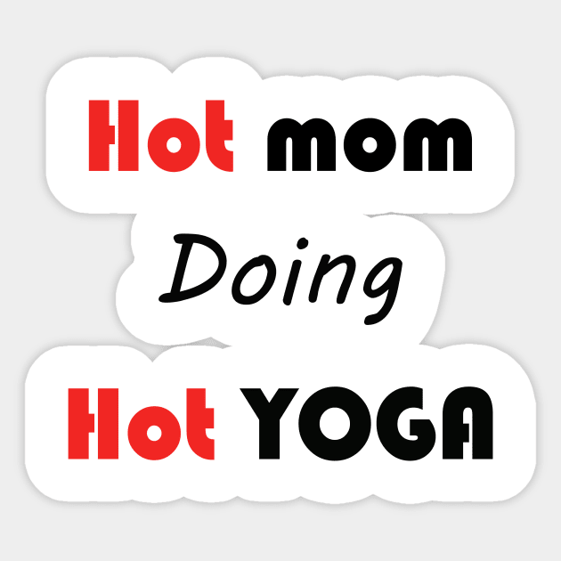 Hot Mom doing Hot YOGA Sticker by Sleem